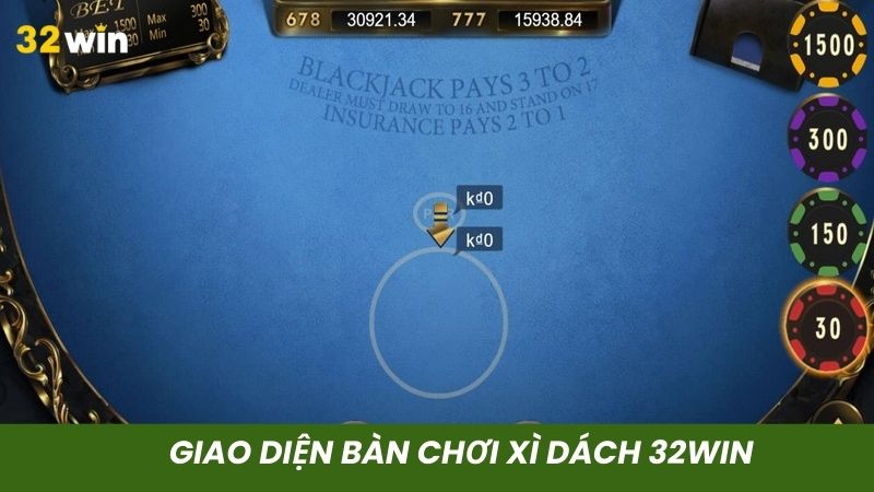 Giao diện ván xì dách tại 32win siêu bắt mắt