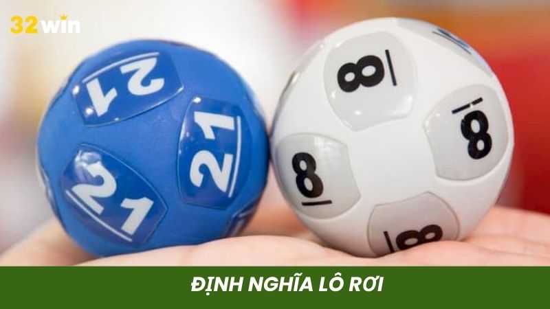 Lô rơi là con số đã xuất hiện ở kết quả mở thưởng trước đó