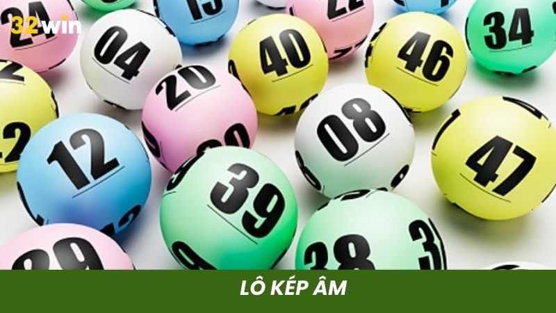 Lô kép âm có hàng chục và hàng đơn vị là bóng âm của nhau