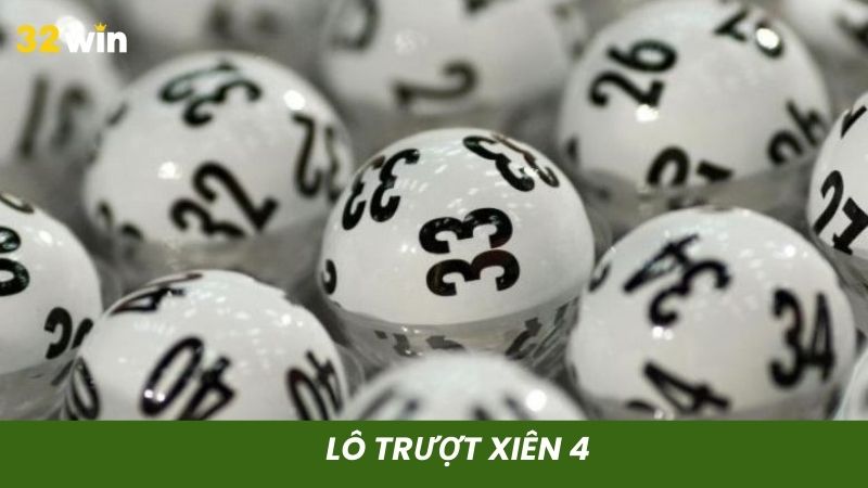 Hình thức đánh lô trượt xiên 4 dễ chơi