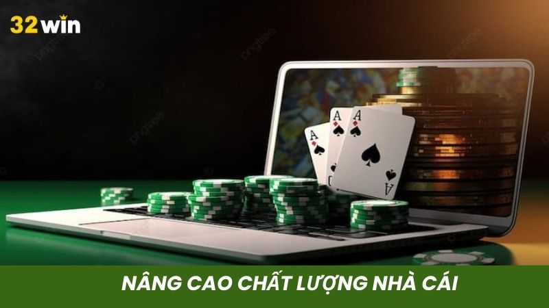 Nâng cao chất lượng cá cược tại hệ thống