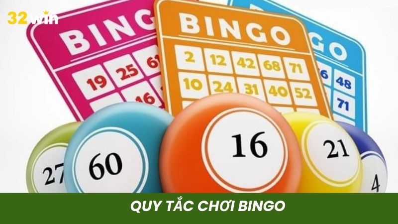 Quy tắc chơi bingo khá dễ hiểu