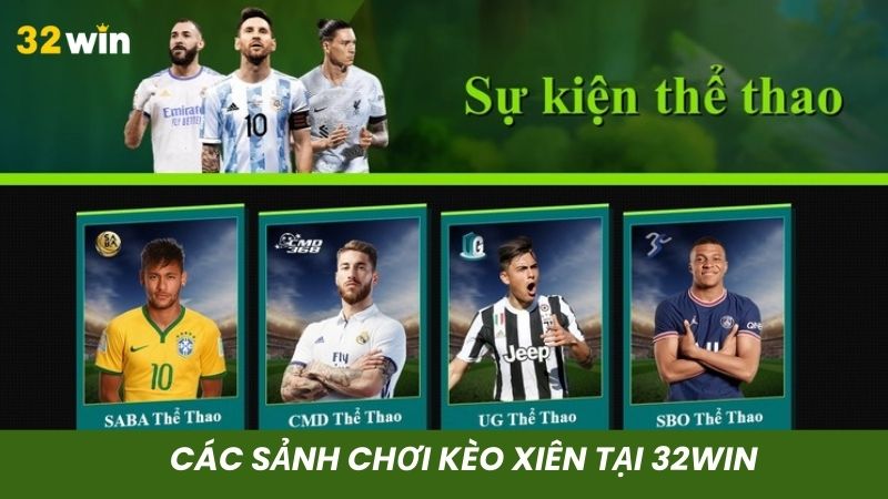 Các sảnh chơi cược xiên hấp dẫn tại 32win
