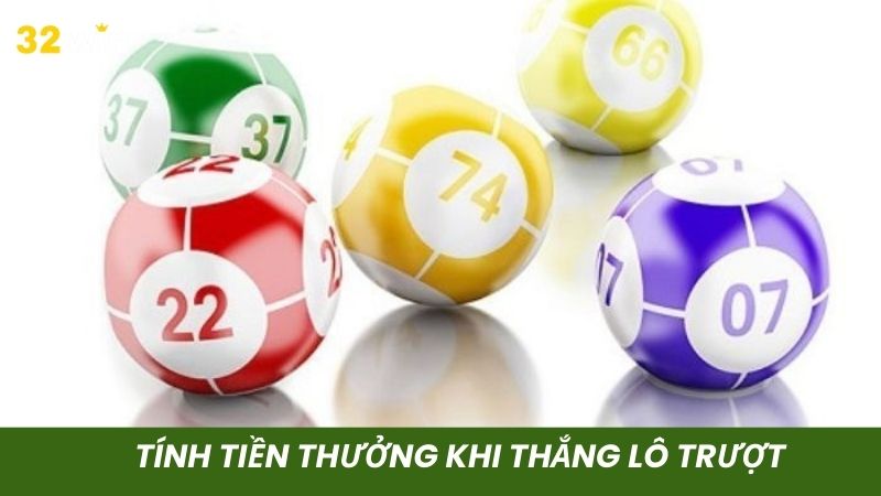 Tính thưởng cực chuẩn khi ăn lô trượt