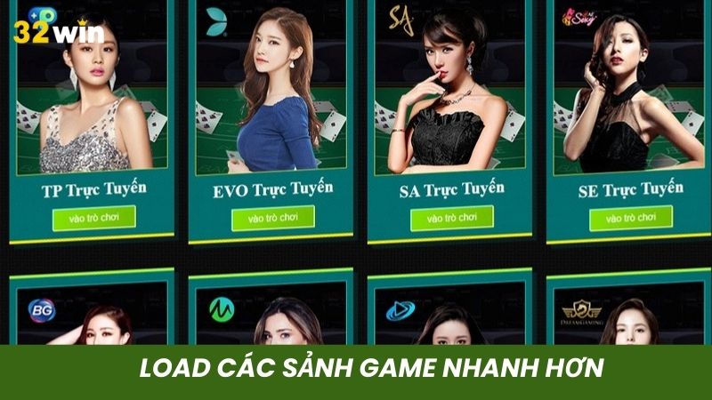 Tốc độ load các sảnh game cực kỳ nhanh chóng